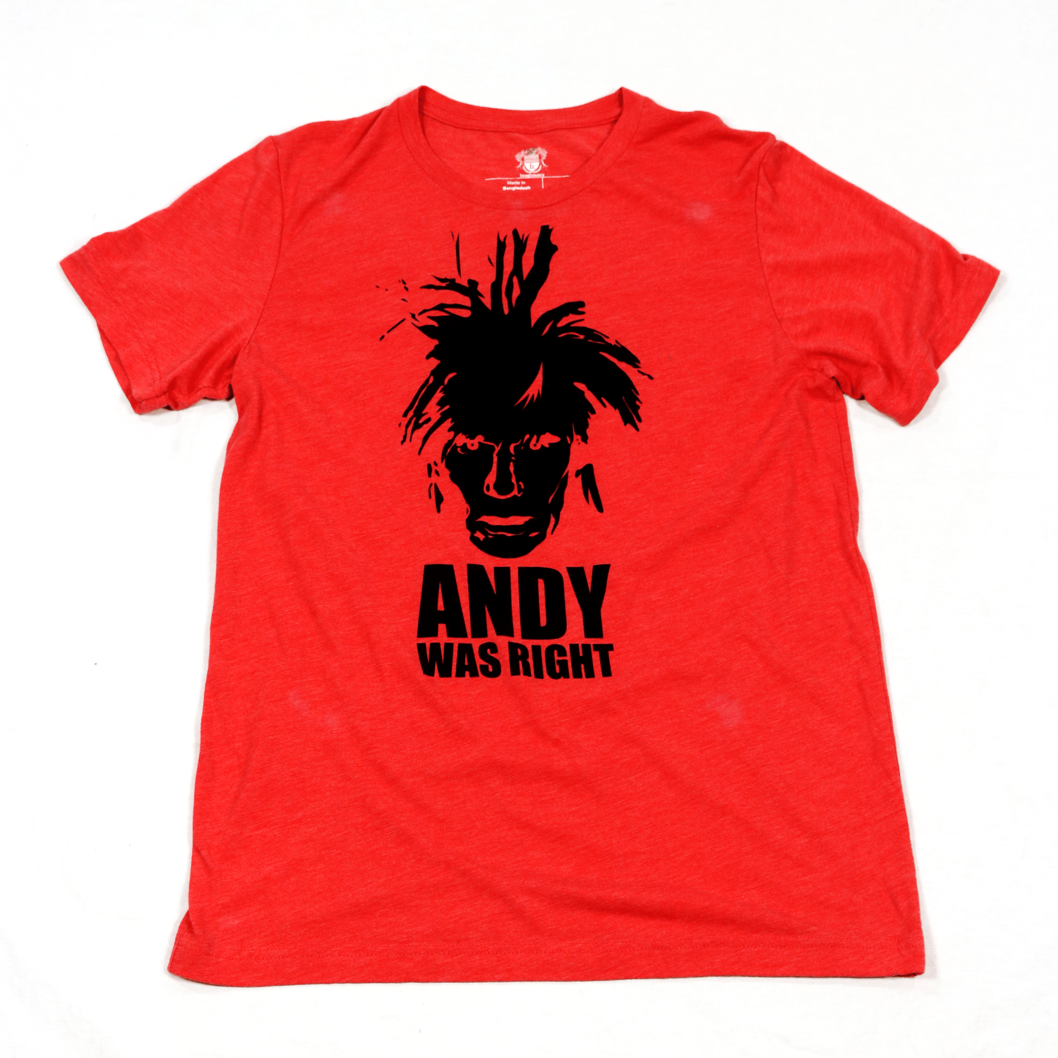 Andy Was Right T-Shirt Andy Was Right T-Shirt