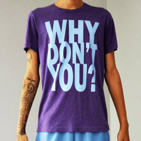 Why Don't You T-Shirt